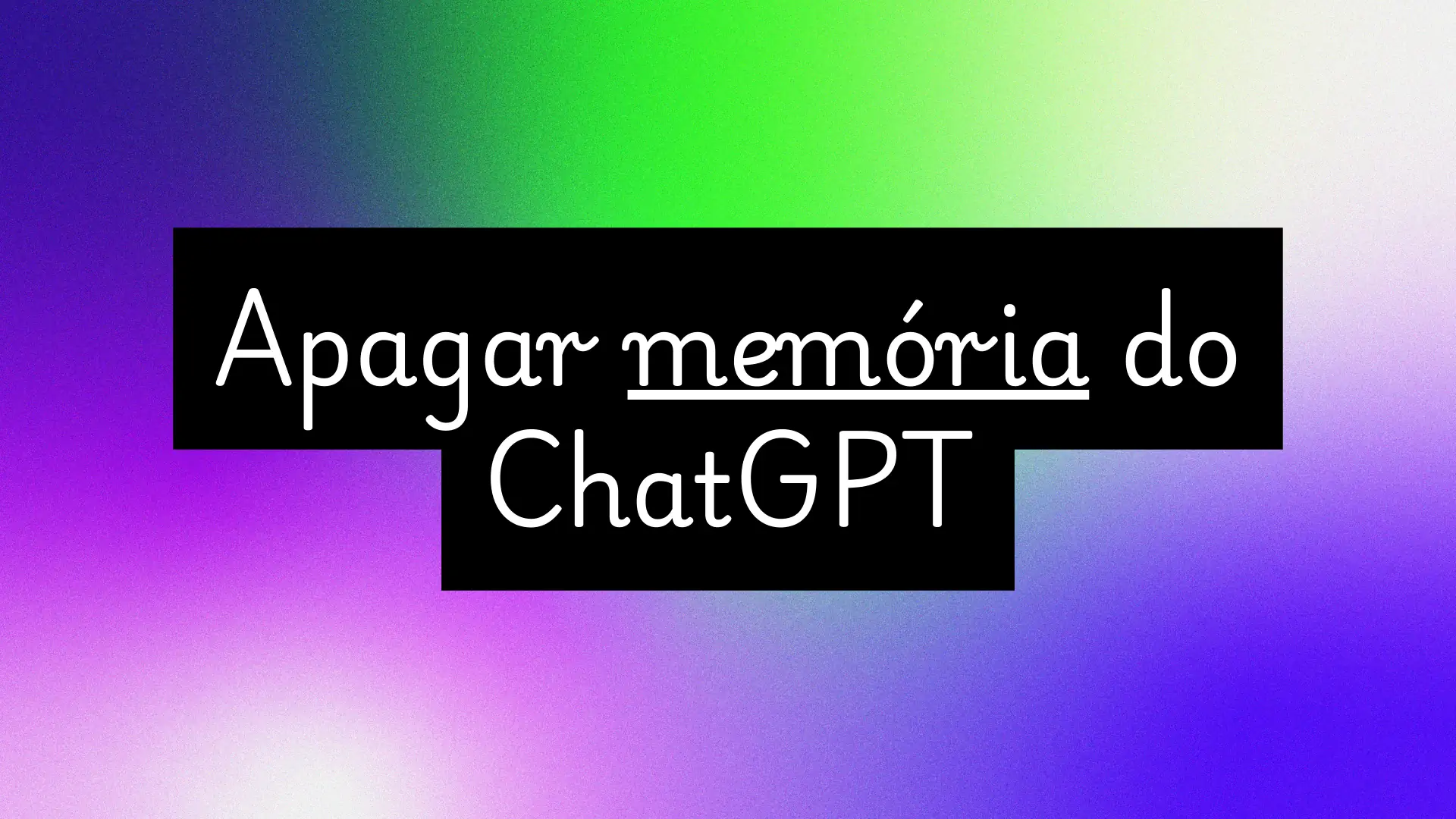 Como apagar memórias do ChatGPT?